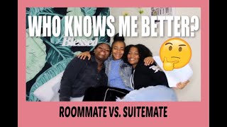 Who Knows Me Better Challenge Roommate vs. Suitemate l Adrienne T