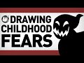 Drawing Our Childhood Fears