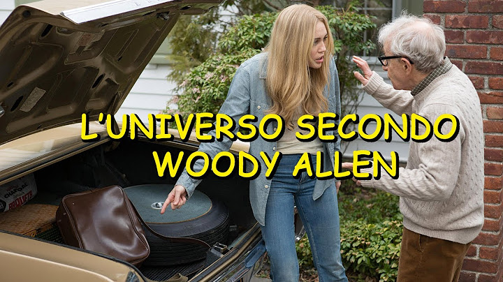 Ho visto TUTTI i film di Woody Allen - Il mio pensiero e cosa vi consiglio
