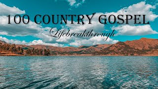 100 Country Gospel Songs  - The Goodness Of Grace by Lifebreakthrough