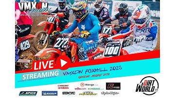 LIVE Sunday at VMXdN Foxhill 2025
