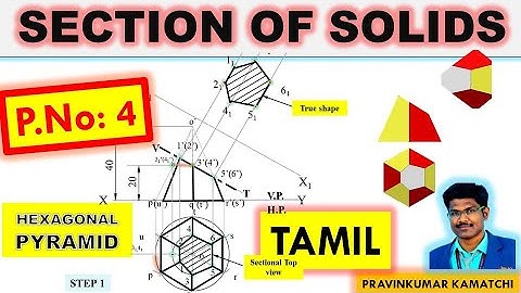 #Sectionofsolids | Hexagonal  Pyramid Slant Edge | PNo.4 | Tamil | Engineering Graphics #Pravinkumar