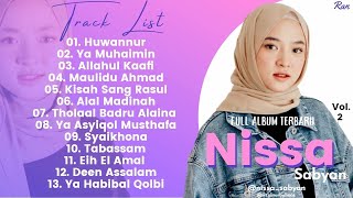 Full Album Sholawat Terbaru NISSA SABYAN Vol.2 - Huwannur || Ya Muhaimin || Allahul Kaafi