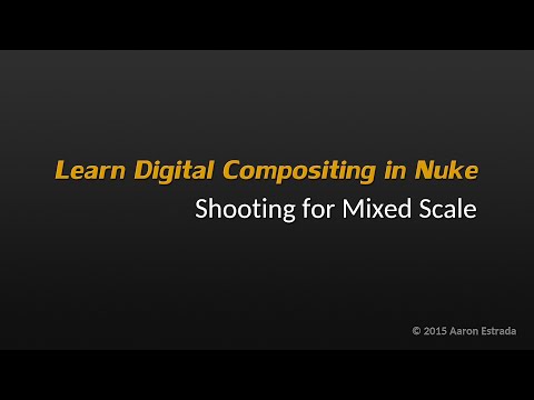 NK201 3-1 Learn Nuke old school techniques: Shooting for Mixed Scale
