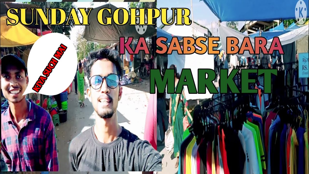 Gohpur ka sabse bara market// gohpur Sunday ka bazar // Bohot bara market gohpur