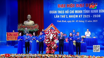 Đại hội đại biểu Đoàn TNCS Hồ Chí Minh tỉnh Ninh Bình lần thứ I, nhiệm kỳ 2025-2030