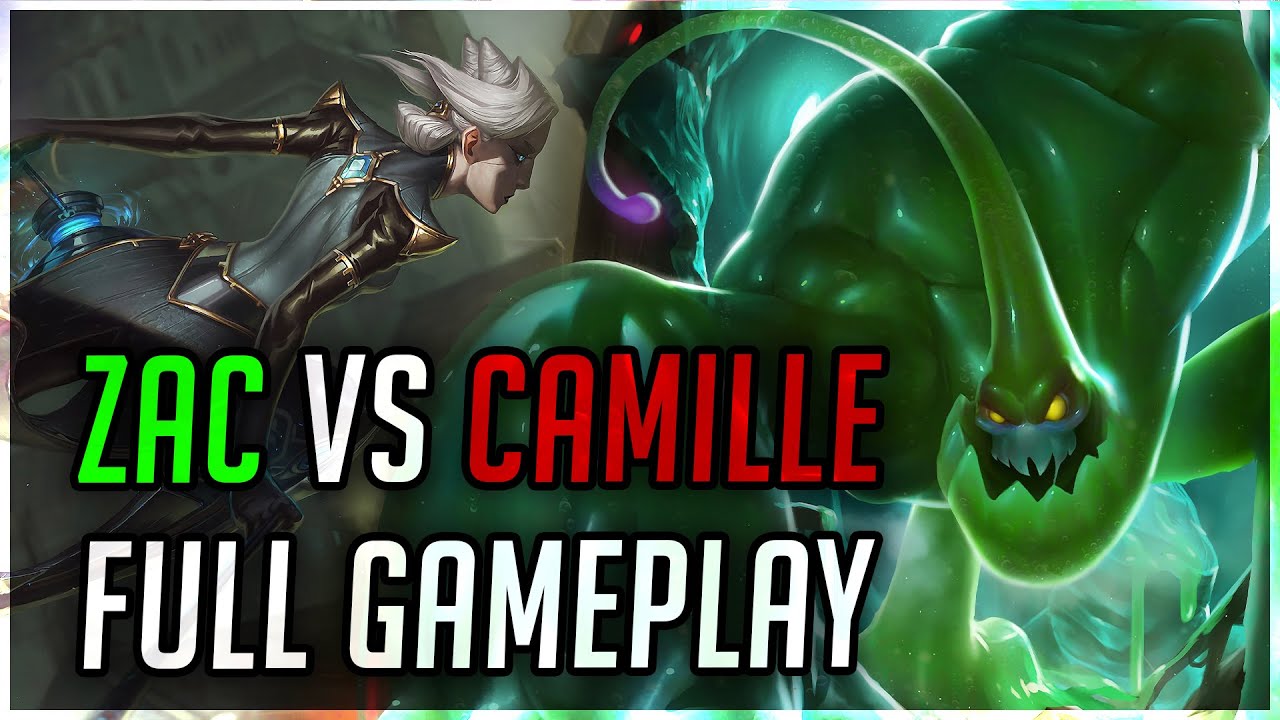 ZAC vs CAMILLE FULL TOPLANE GAMEPLAY [League of Legends] YouTube