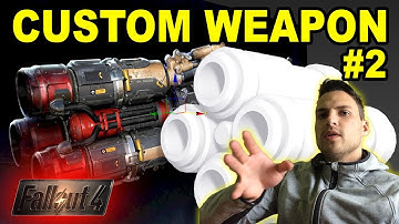 Fallout 4 Custom Weapon Mod Tutorial Part 2