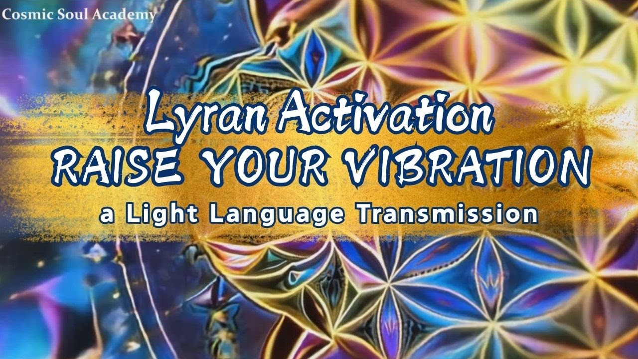 Want HIGHER Frequency? Watch This Lyran Light Language Activation Now ...