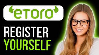 How to Create an eToro Account | Step-by-Step Guide for Beginners