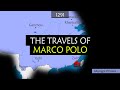The travels of marco polo  summary on a map