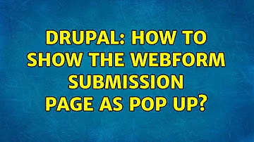 Drupal: How to show the webform submission page as pop up?