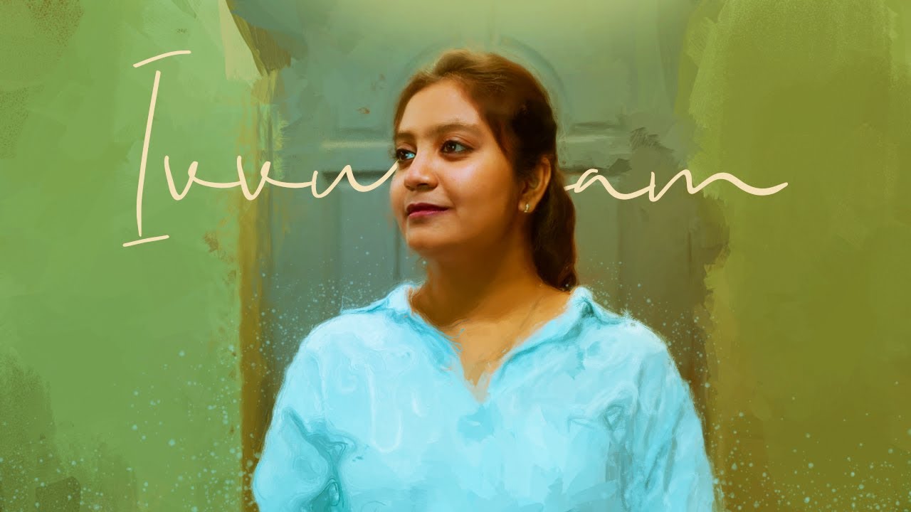 Ivvulagam   Tamil Music Video  Priya Foxie  Sriram Neelakantan