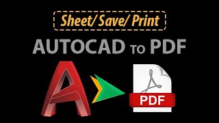 Autocad to Pdf- How to print, save & sheet.