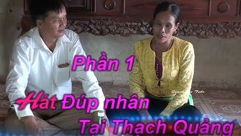 Phần 1   Thạch Quảng giao lưu hát Đúp tiếng Mường ở làng Dang