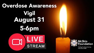 Overdose Awareness Vigil