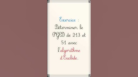 Déterminer le PGCD de deux nombres avec l