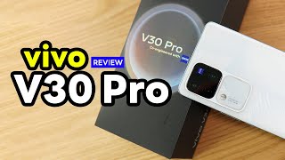 รีวิว vivo V30 Pro 5G เทพ ZEISS ครบทุกระยะ ราคาสบายกระเป๋า