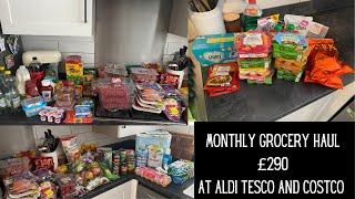 £290 Monthly Grocery Haul at Costco Aldi UK and Tesco | Family of 4 in the UK on a Budget