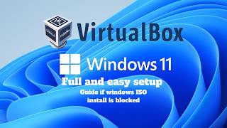 How to install and setup Windows 11 virtual machine using Oracle VirtualBox