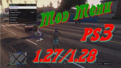 MOD MENU (modloader) GTA V PS3 1.27/1.28 DEX/CEX BLES/BLUS +DOWNLOAD