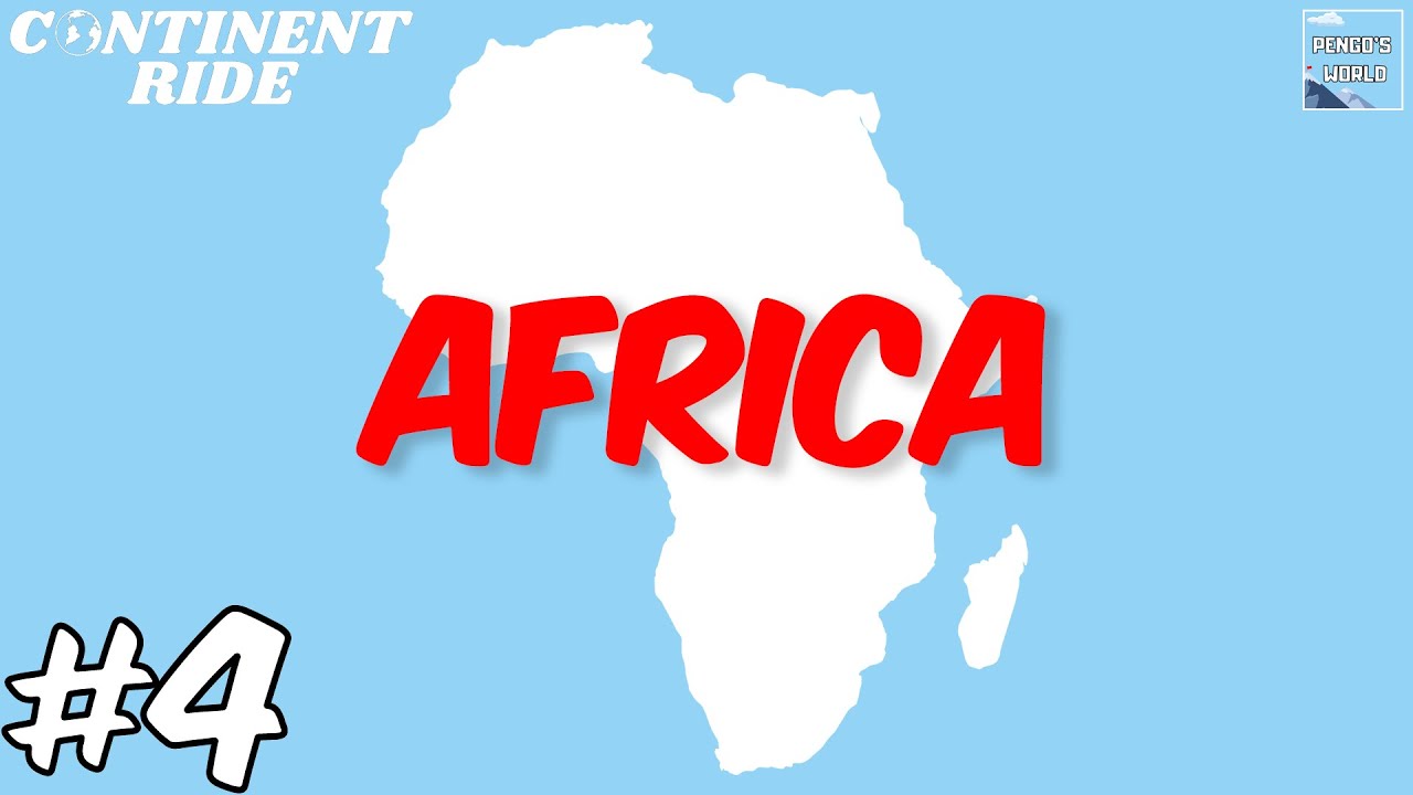 Pengo's World - Continent Ride (Episode #4): Africa