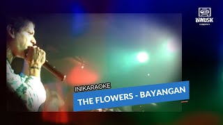 IniKaraoke | The Flowers  - Bayangan