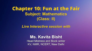 Live Interaction on PMeVIDYA : Chapter 10: Fun at the Fair