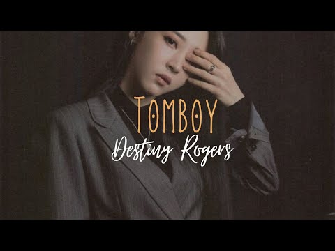 TOMBOY [LYRICS]- Destiny