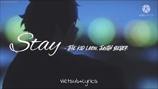 | Vietsub + Lyrics | Stay - The KID LAROI, Justin Bieber [dịch bao hay:))]