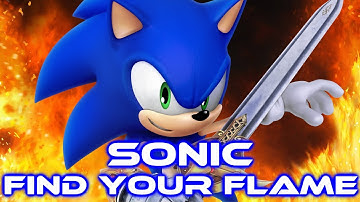 Sonic - Find Your Flame [With Lyrics]
