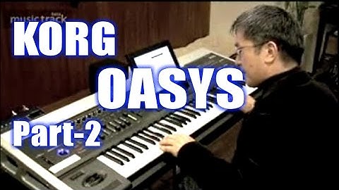 KORG OASYS #2 Demo & Review