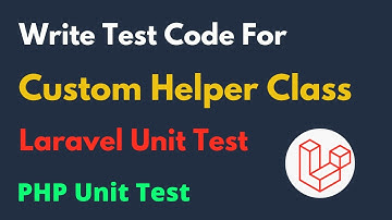 Laravel Unit Test For Custom Helper Class | Laravel Unit Test | [HINDI]