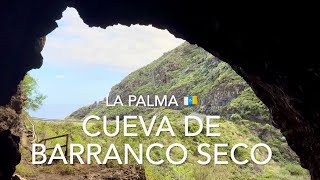 Cueva de Barranco Seco, La Palma (4K)