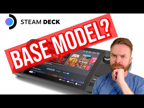 Should you buy the base version of the Steam Deck