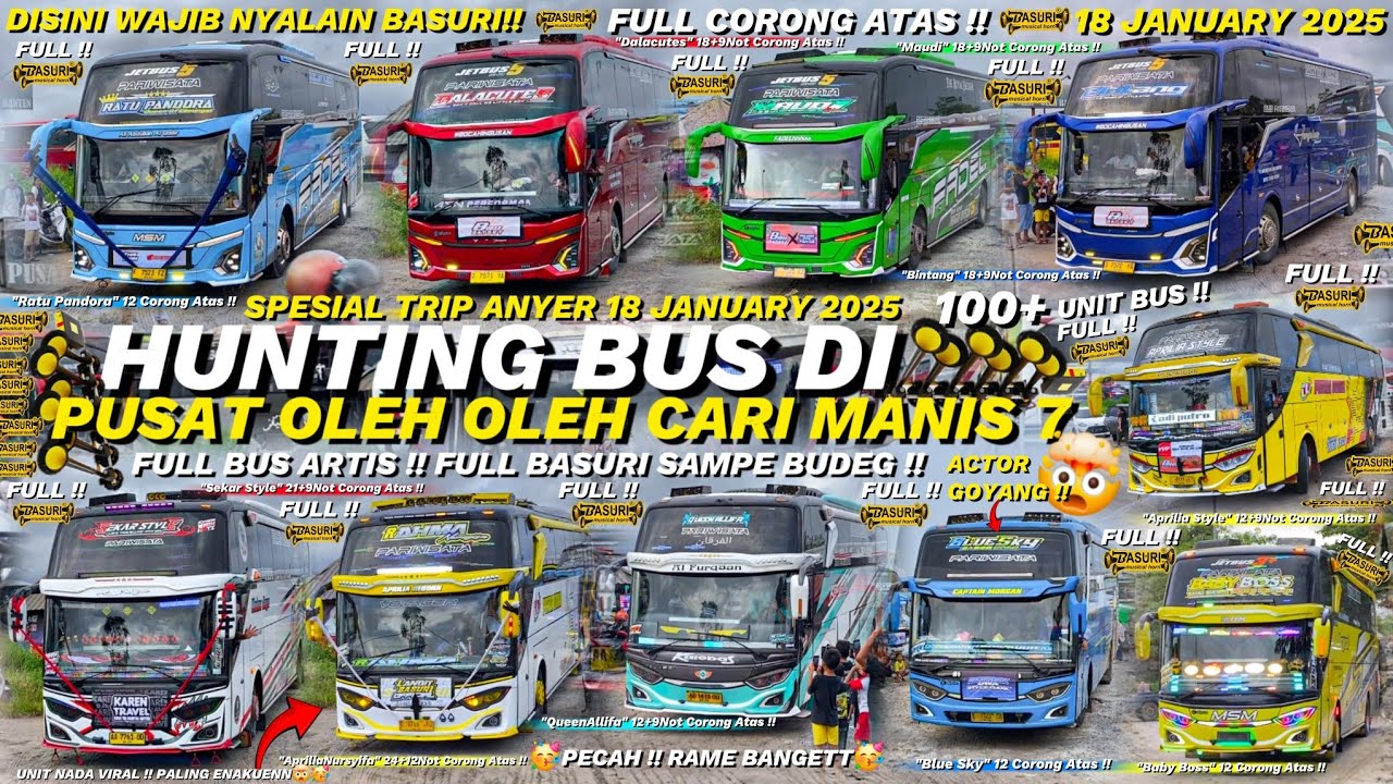 HEBOH !! FULL BASURI🤯💃❗️Hunting bus Spesial Trip anyer di pusat oleh
