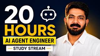 20 HOURS to Become an AI Agent Engineer 🚀 | AI Agents Study Stream (recorded)