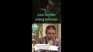 8) Adakah Kita Berfikir Seperti Orang Beriman Berfikir? | Ustaz Abd Muein Abd Rahman |