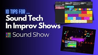 10 tips for Sound Tech in Improv Shows with Sound Show screenshot 3