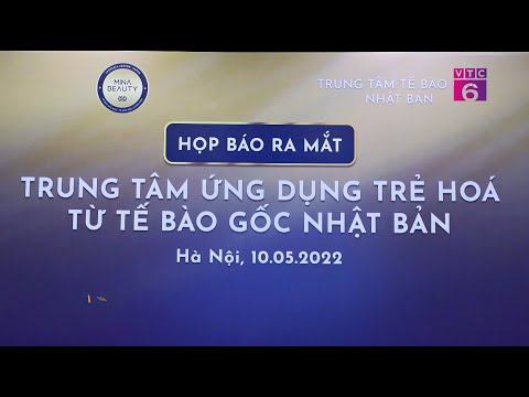 [Tiêu dùng 24/7] Mina Beauty – Họp báo ra mắt Trung tâm Ứng dụng Trẻ hoá từ Tế bào gốc Nhật Bản