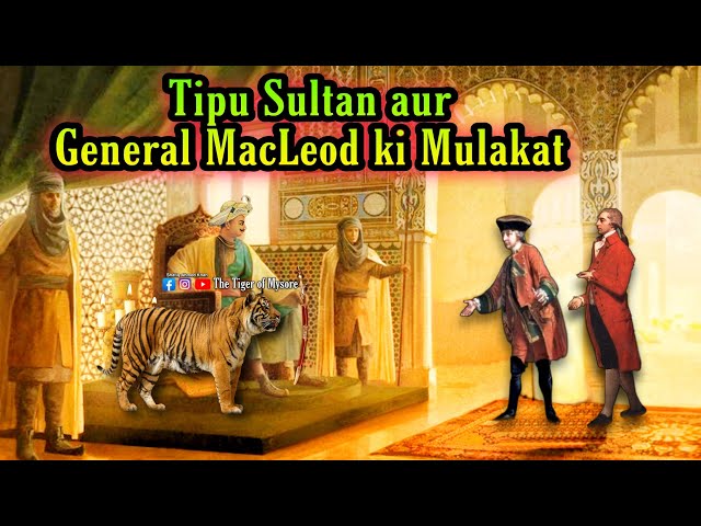 Story of Tipu Sultan and General MacLeod class=