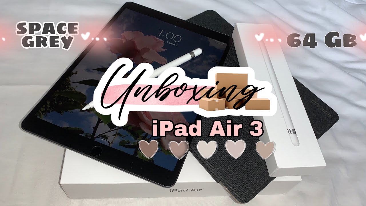 UNBOXING] 🍎 iPad air 3 (64GB) with accessories + Apple Pencil