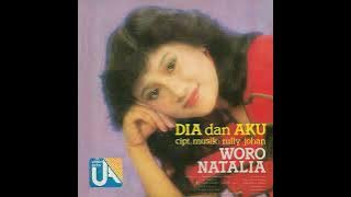 Woro Natalia: Dia dan Aku