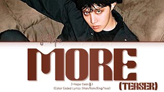 [TEASER] J-Hope (제이홉) 'MORE' (Color Coded Lyrics (Han/Rom/Eng/가사)