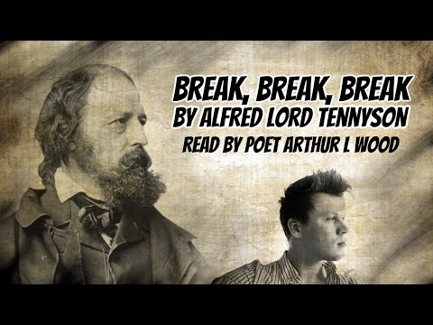 Break, Break, Break by Alfred Lord Tennyson [with text] - Read by Poet Arthur L Wood