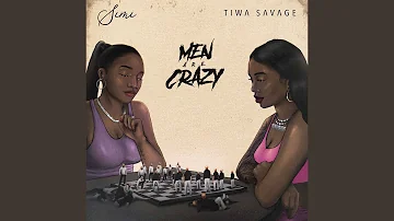 Men Are Crazy (feat. Tiwa Savage)