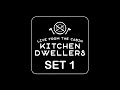 Kitchen Dwellers "Live From The Cabin" 7/31