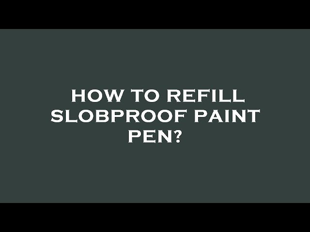 Let's try the Slob Proof Touch Up Paint Pens! 