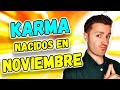 ⚡ 5 Consejos para los Nacidos en NOVIEMBRE para SANAR EL KARMA | Numerología del Mes de Nacimiento