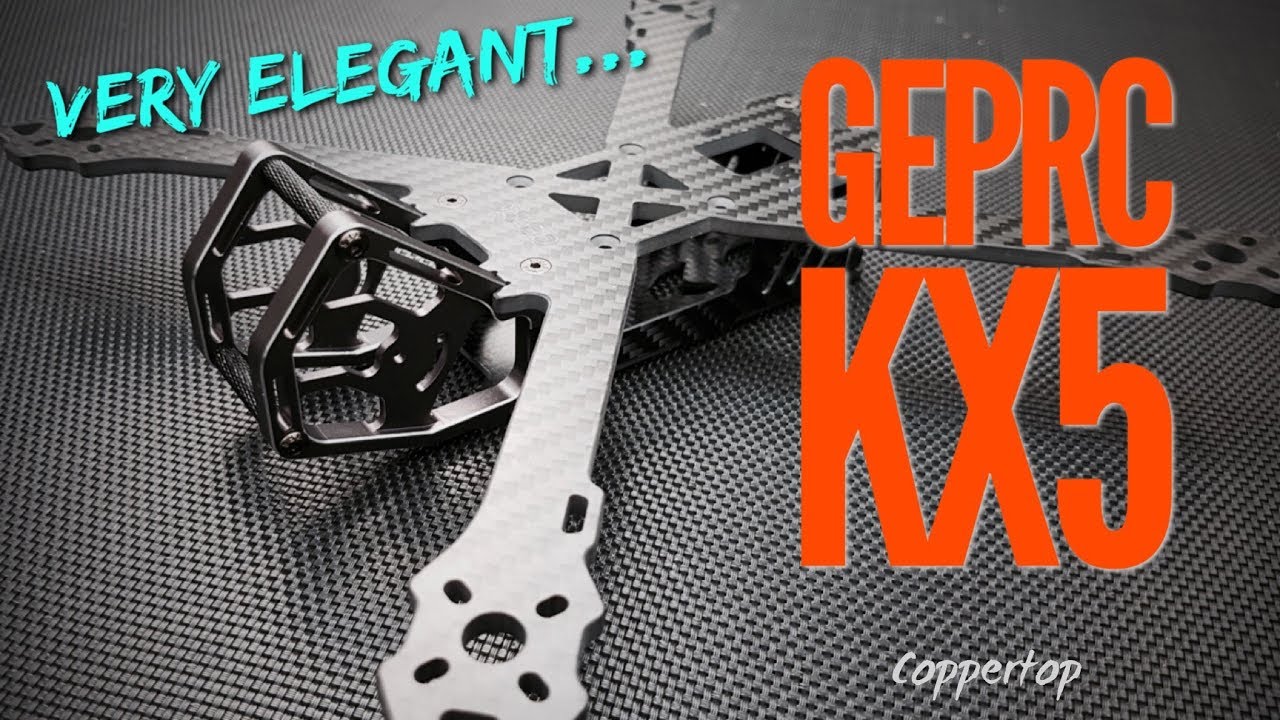 GepRC KX5 Elegant frame - read description!!